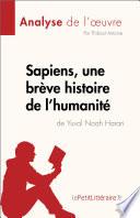Libro Sapiens, une brève histoire de l'humanité de Yuval Noah Harari (Analyse de l'œuvre)
