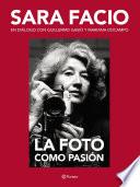 Libro Sara Facio. La foto como pasión