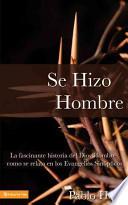 Libro Se Hizo Hombre