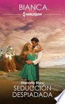 Libro Seducción despiadada