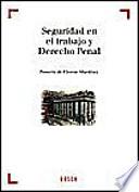 Libro Seguridad en el trabajo y derecho penal