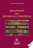 Libro Seis estudios sobre historia de la propiedad