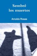 Libro Sembré los muertos