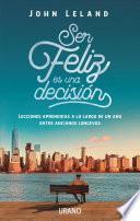 Libro Ser Feliz Es Una Decision