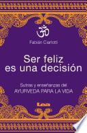 Libro Ser feliz es una decisión