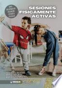 Libro Sesiones físicamente activas para las etapas de Educación Infantil y Primaria