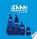 Libro ¡Shhh! Tenemos un Plan