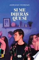 Libro Si me dijeras que sí