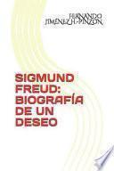 Libro Sigmund Freud: Biografía de Un Deseo