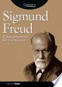 Libro Sigmund Freud. El descubrimiento del inconsciente