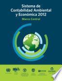 Sistema de Contabilidad Ambiental y Económica 2012