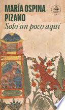 Libro Solo un poco aquí