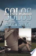 Libro Solos En Este Mundo