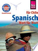Libro Spanisch für Chile - Wort für Wort: Kauderwelsch-Sprachführer von Reise Know-How