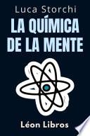 Libro ￼￼La Química De La Mente