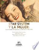 Libro Star system y la mujer: representaciones de lo femenino en Colombia de 1930 a 1940
