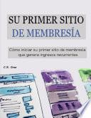 Libro SU PRIMER SITIO DE MEMBRESÍA