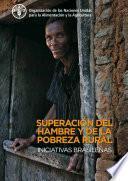 Libro Superación del hambre y de la pobreza rural: Iniciativas Brasileñas