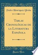 Tablas Cronológicas de la Literatura Española (Classic Reprint)