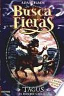 Libro Tagus, el hombre caballo