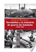 Libro Tarradellas y la industria de Guerra en Catalunya (1936-1939)