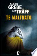 Libro Te maltrato