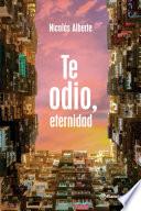 Libro Te odio, eternidad