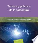 Libro Técnica y práctica de la soldadura