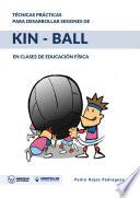 Libro Técnicas prácticas para desarrollar sesiones de Kin-Ball