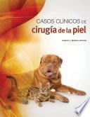 Libro Técnicas quirúrgicas. Casos clínicos de cirugía de la piel