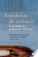 Libro Tejedoras de cultura: las mujeres judías en México