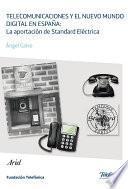 Libro Telecomunicaciones y el nuevo mundo digital en España: la aportación de Standard