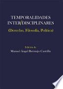 Libro Temporalidades inter/disciplinares. Derecho, Filosofía, Política