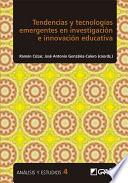 Libro Tendencias y tecnologías emergentes en investigación e innovación educativa