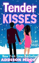 Libro Tender Kisses (3:AM Kisses 13)