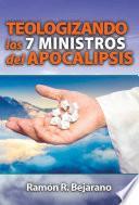 Libro Teologizando los 7 ministros del Apocalipsis