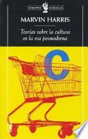 Libro Teorías sobre la cultura en la era posmoderna