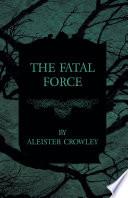Libro The Fatal Force