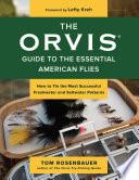 Libro The Orvis Guide to the Essential American Flies