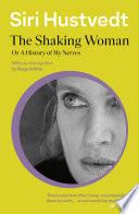 Libro The Shaking Woman or A History of My Nerves