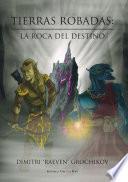 Libro Tierras Robadas: La Roca del Destino