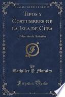 Libro Tipos y Costumbres de la Isla de Cuba