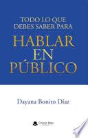 Libro Todo lo que debes saber para hablar en público