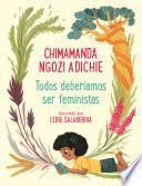 Libro Todos Deberíamos Ser Feministas / We Should All Be Feminists