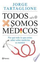 Libro Todos somos médicos