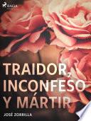 Libro Traidor, inconfeso y mártir