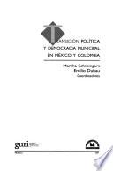 Libro Transición política y democracia municipal en México y Colombia