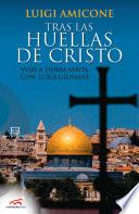Libro Tras las huellas de Cristo