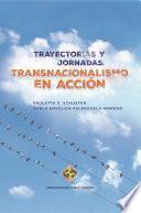 Libro Trayectorias y jornadas: Transnacionalismo en acción