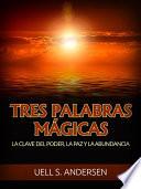 Libro Tres Palabras Mágicas (Traducido)